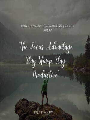 cover image of The Focus Advantage